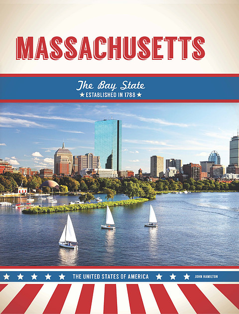 American Revolution Photos | MASSACHUSETTS The Bay State by John Hamilton